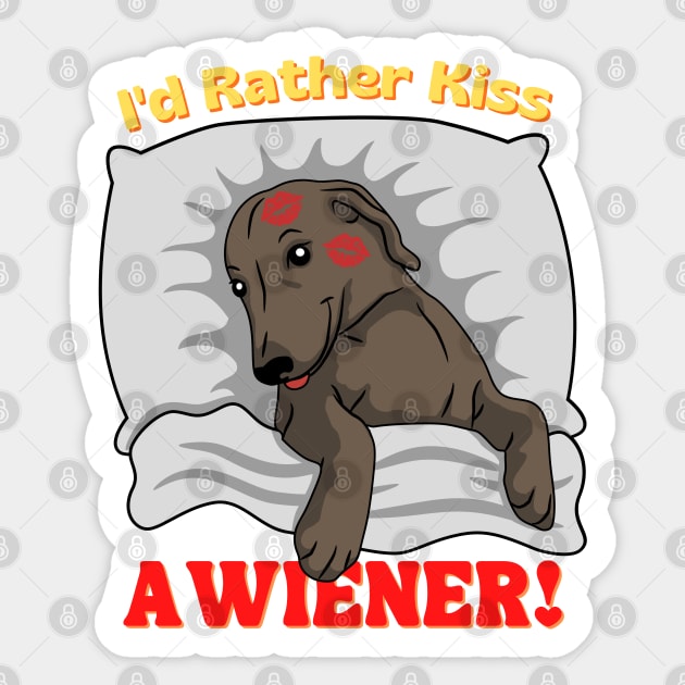 I'd Rather Kiss a Wiener! Sticker by Weenie Riot